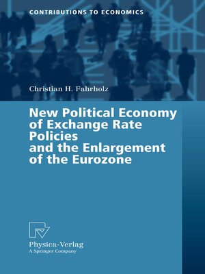 cover image of New Political Economy of Exchange Rate Policies and the Enlargement of the Eurozone